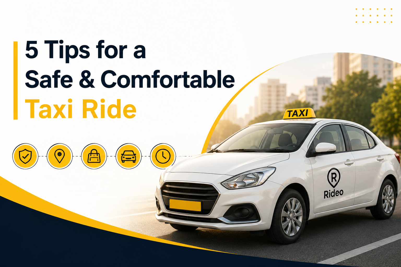5 Tips for a Safe & Comfortable Taxi Ride